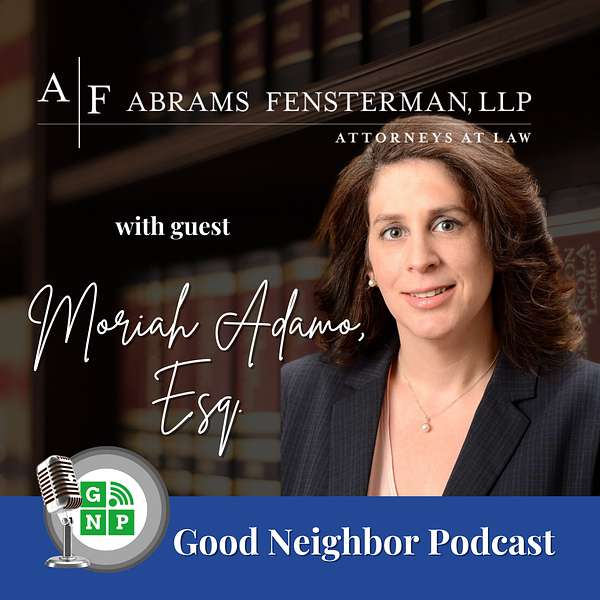 Moriah Adamo Featured on The Good Neighbor Podcast: Elder Law, Estate Planning, and Protecting Your Future Thumbnail