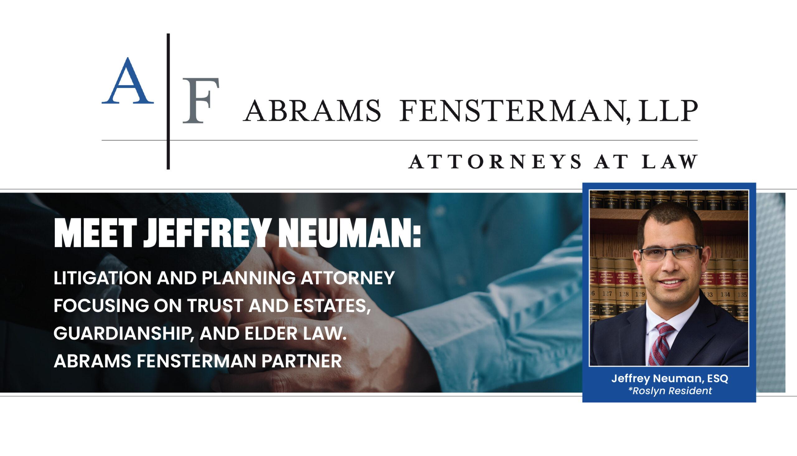 Meet Jeffrey Neuman: Litigation and Planning Attorney Focused on Trusts and Estates, Guardianship, and Elder Law Thumbnail