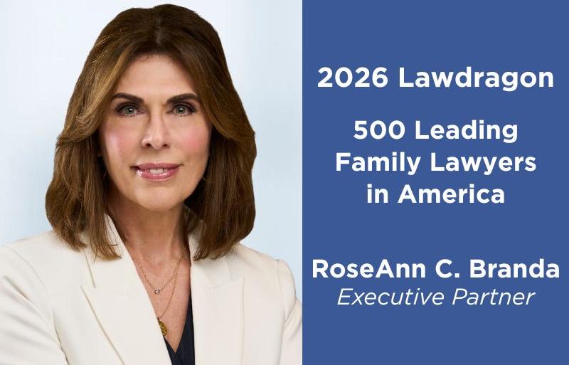 RoseAnn C. Branda Named to the 2026 Lawdragon 500 Leading Family Lawyers Thumbnail