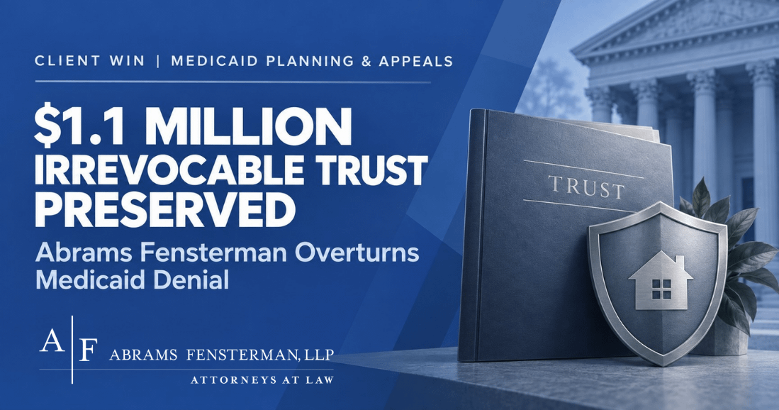 Abrams Fensterman Overturns Medicaid Denial Thumbnail