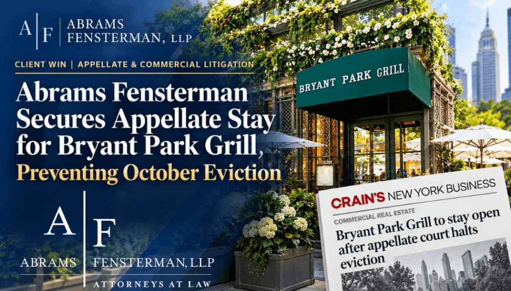 Abrams Fensterman Secures Appellate Stay for Bryant Park Grill Thumbnail